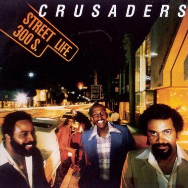 The Crusaders -  Street Life